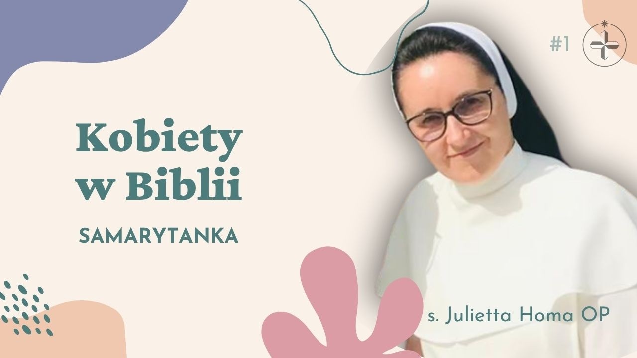 Kobiety w Biblii - Samarytanka [#1]