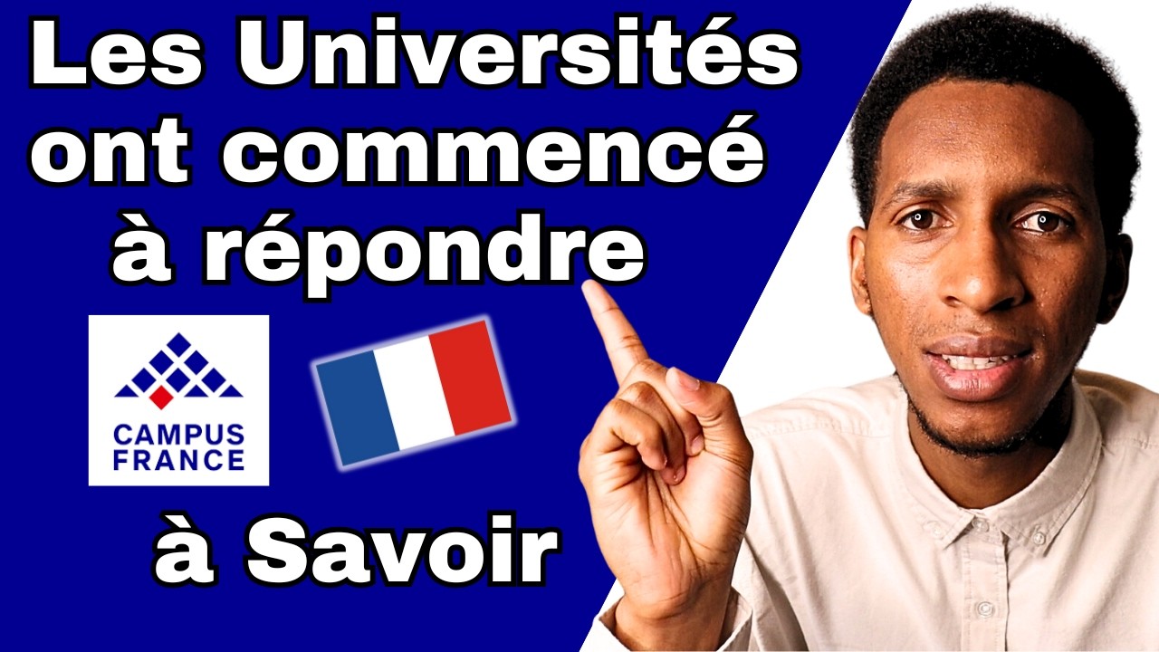 Campus France : Tout Savoir Sur les Réponses des Universités !