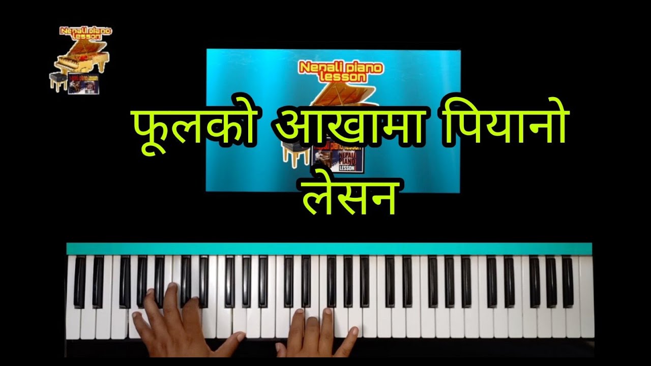 Phool Ko Aanka Ma piano lesson