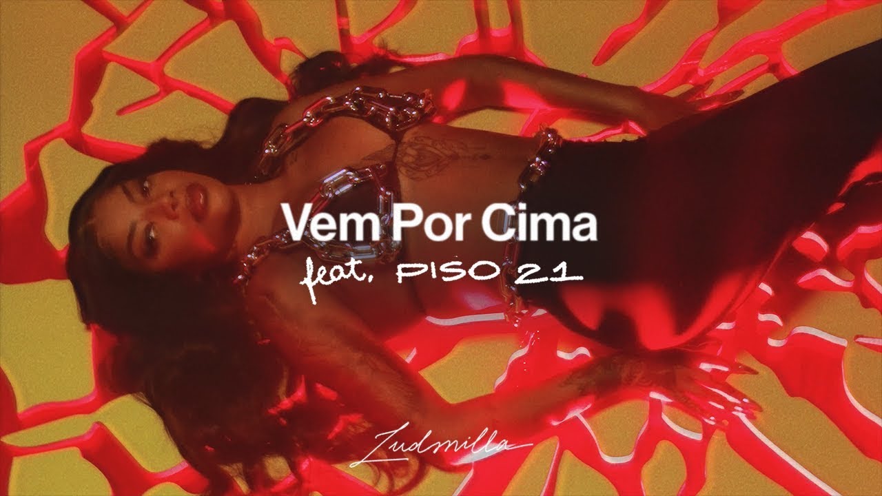 Ludmilla feat. Piso 21  - Vem Por Cima