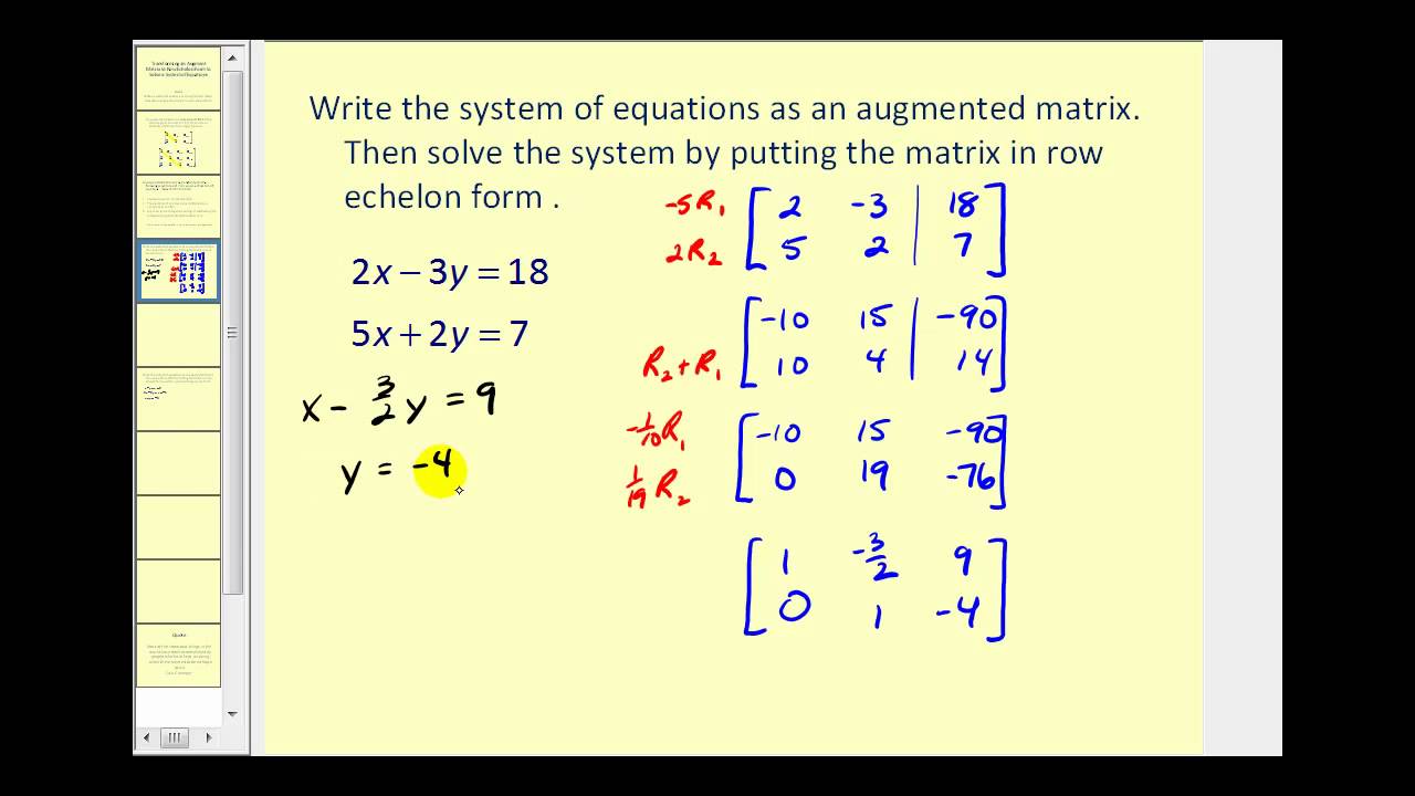 Augmented Matrices:  Row Echelon Form