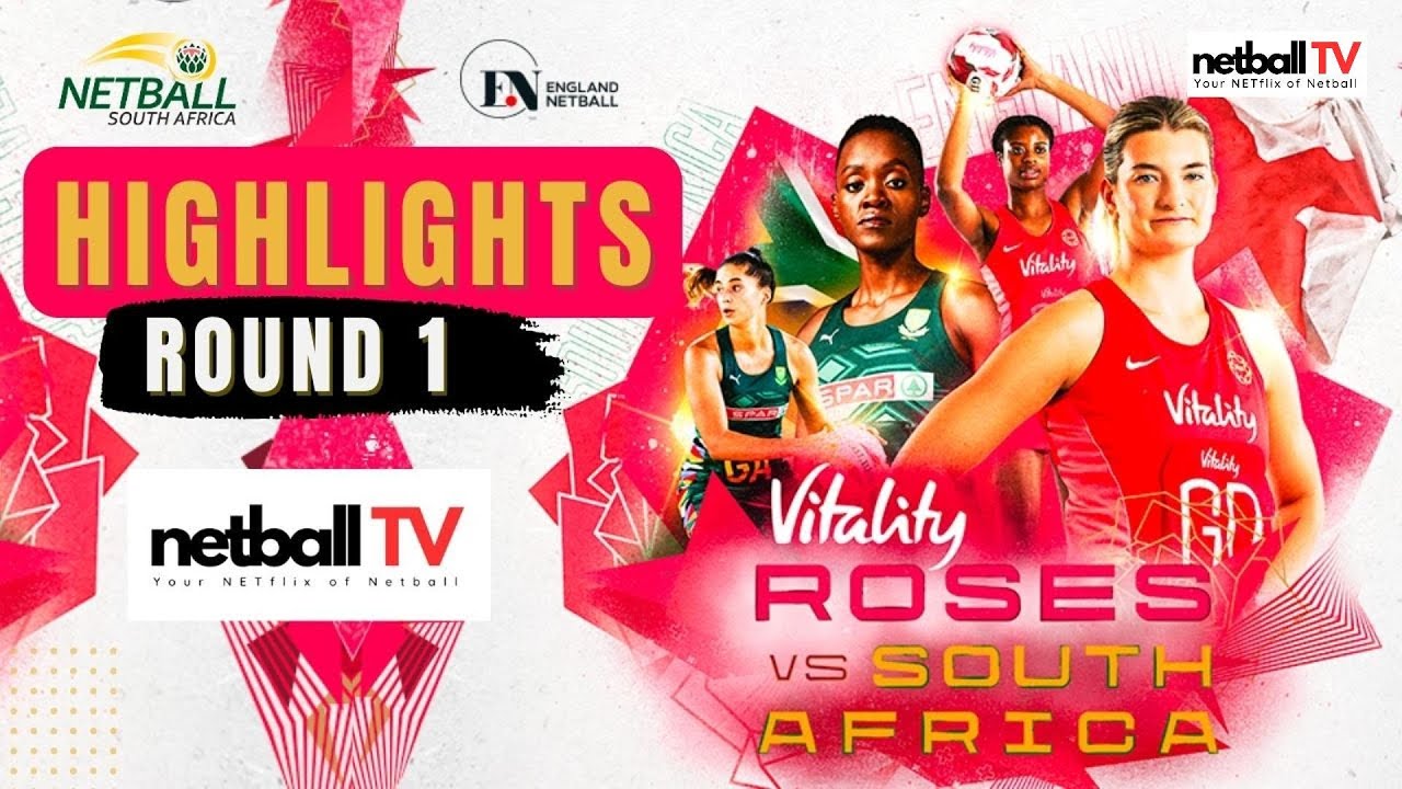 England Roses vs South Africa Netball Vitality International Series Game 1 First Half Highlights