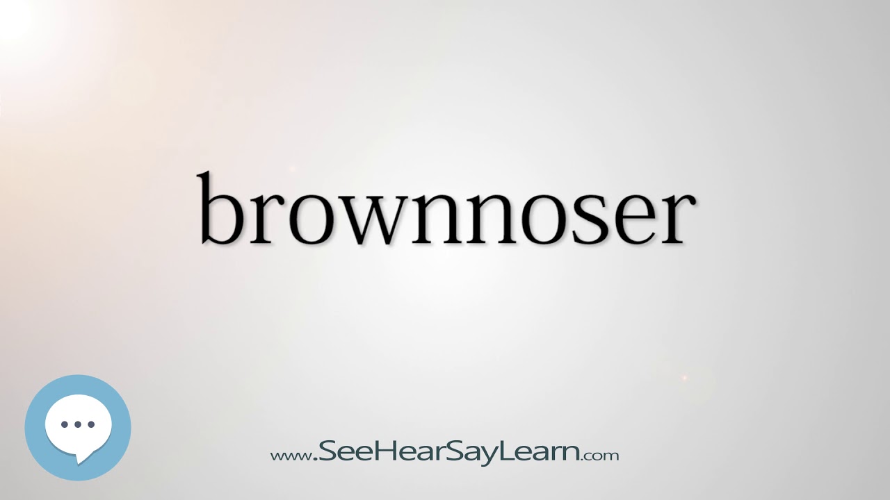 brownnoser