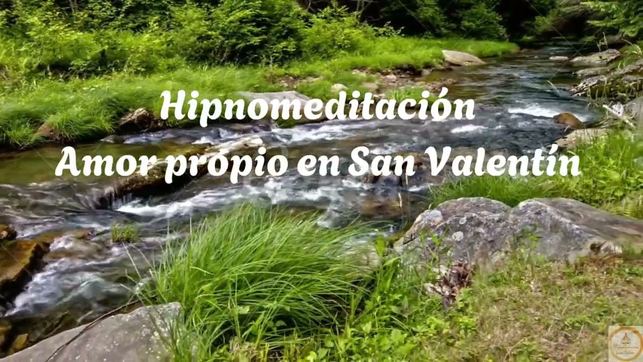 💗 Hipnomeditación de Amor Propio para San Valentín | Sana tu autoestima y reconecta contigo