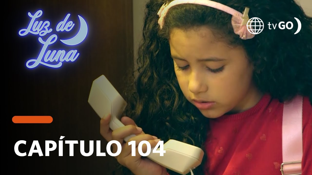 Luz de Luna: Luz recibirá una misteriosa llamada (Capítulo 104)