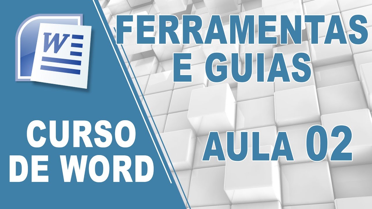 Ferramentas e Guias - Curso de Word [Aula 02]