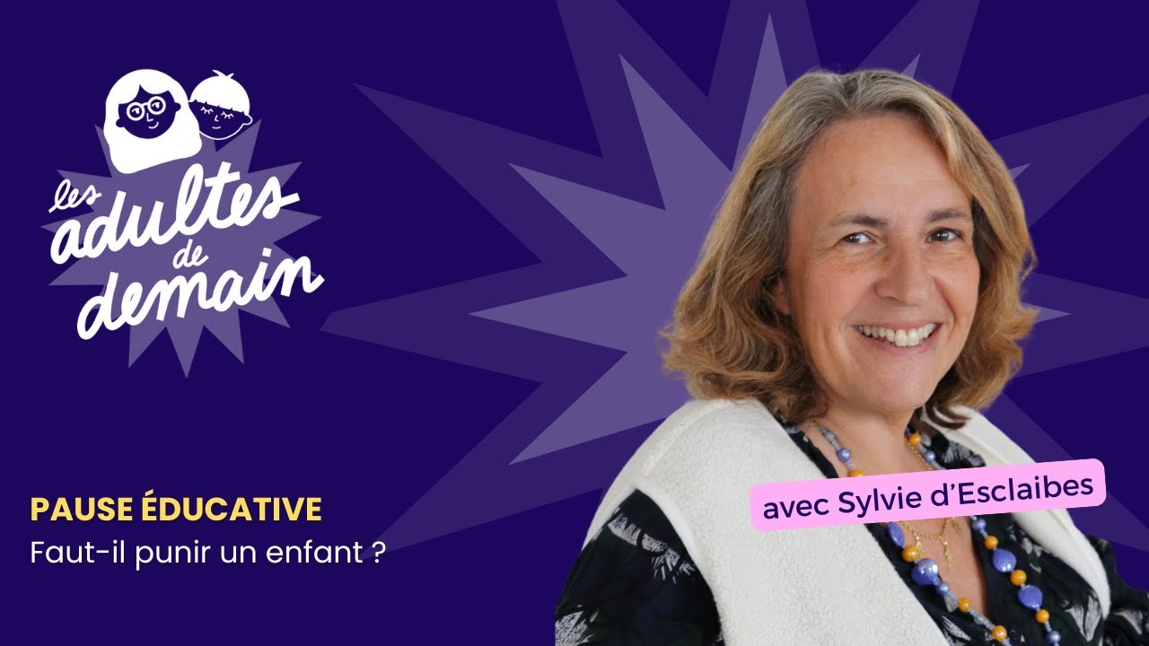 Pause &eacute;ducative - Faut -il punir les enfants ? - Sylvie d'Esclaibes