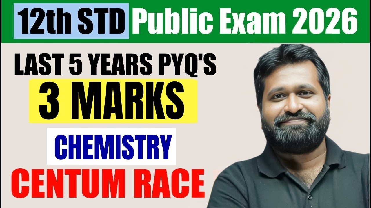3 Marks From Last 5 Years PYQ's | CHEMISTRY in Tamil | 12th Std Public Exam 2025-26 | TN State Board