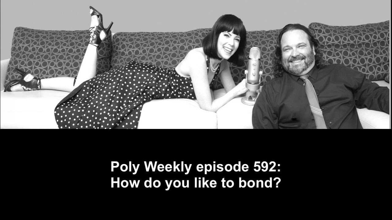 592 How do you like to bond?