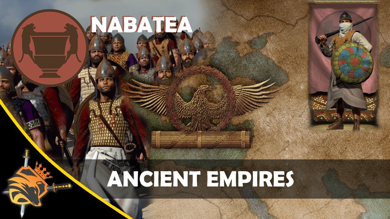 Ancient Empires - The NABATEAN Kingdom - BEST Total War: Attila Overhaul! &spades;