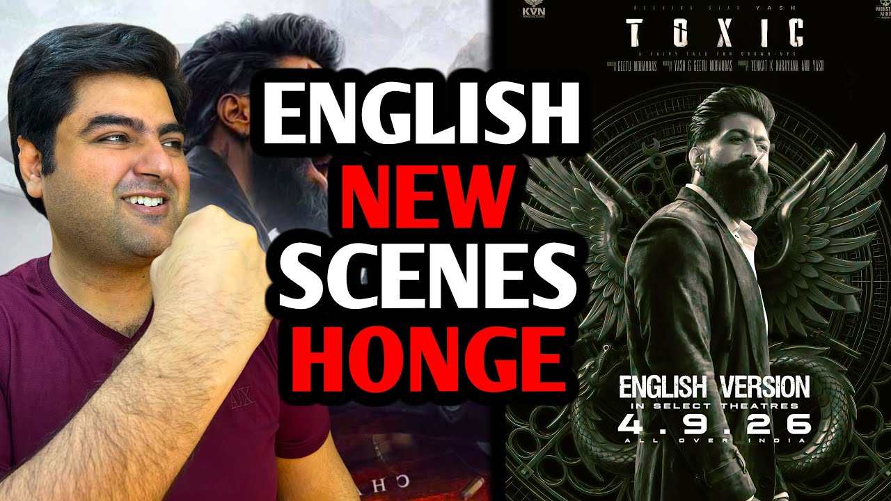 Toxic English version release date update | Toxic 2 update | Yash toxic latest update