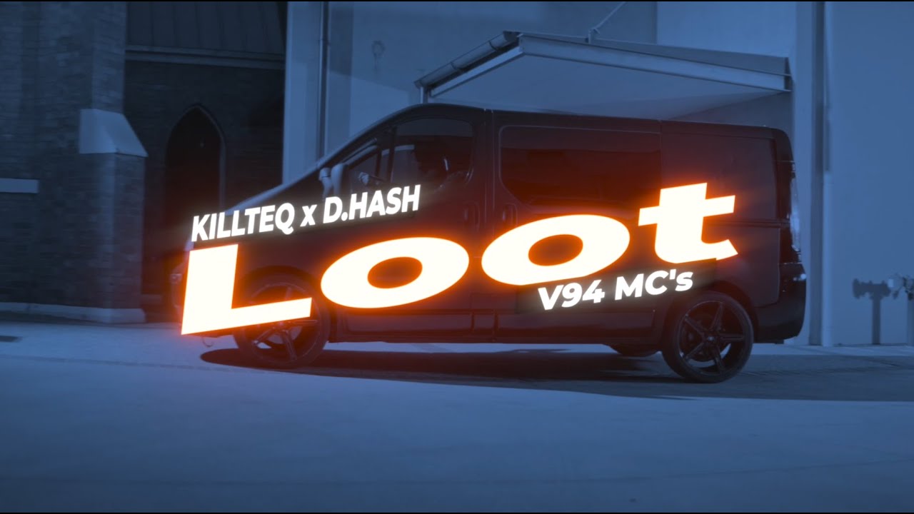KILLTEQ x D.HASH x V94 MC's - Loot