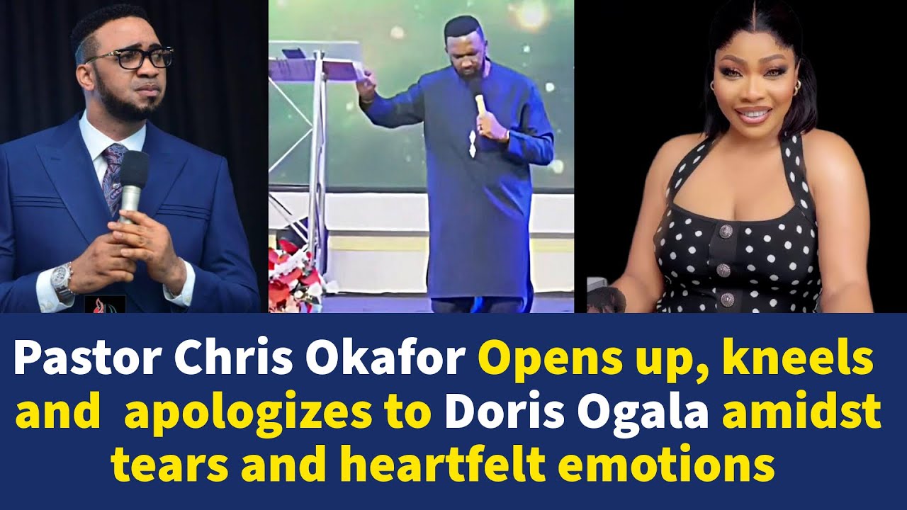 Pastor Chris Okafor Opens Up before His Congregation, Apologize to Doris Ogala and the church