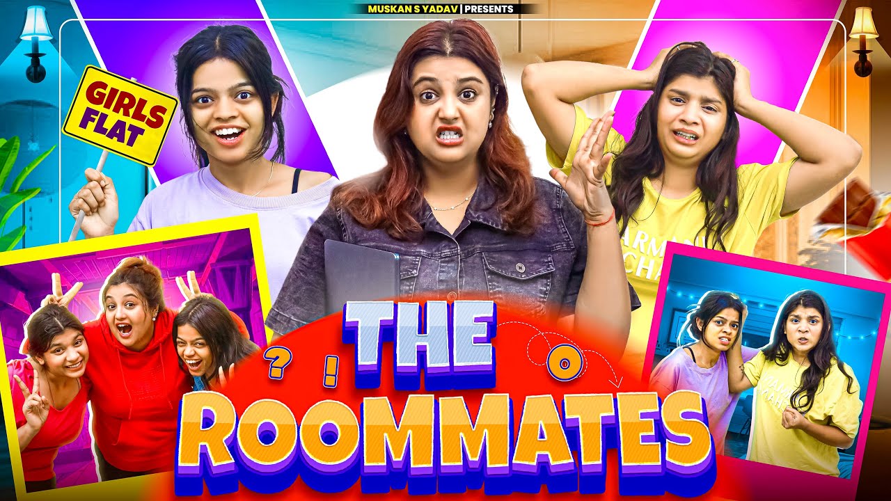 The  Roommates | Girls Flat || Muskan S Yadav
