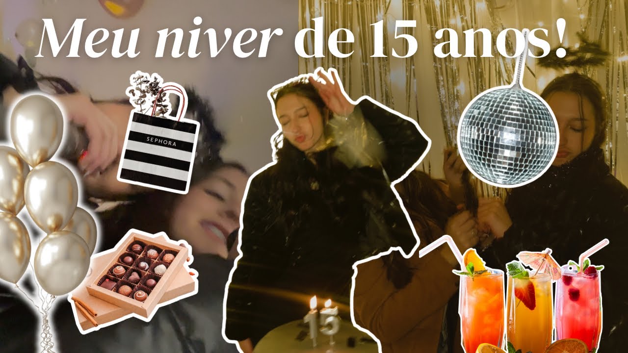 MEU ANIVERSÁRIO DE 15 ANOS 🥳🎉 - COMPRAS, FESTA, GIRLS NIGHT, PRESENTES, etc🤍