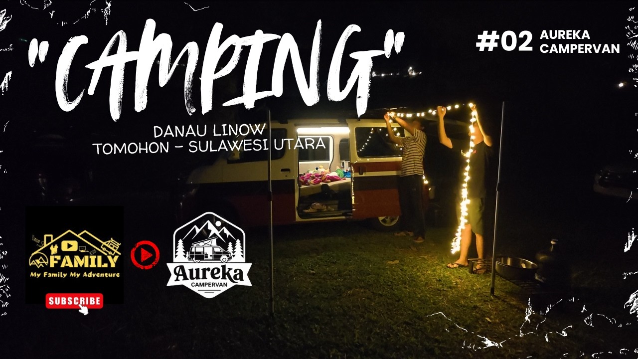 Aureka Campervan | Eps. #02 Gagal Camping di Danau Linow | Random Upload