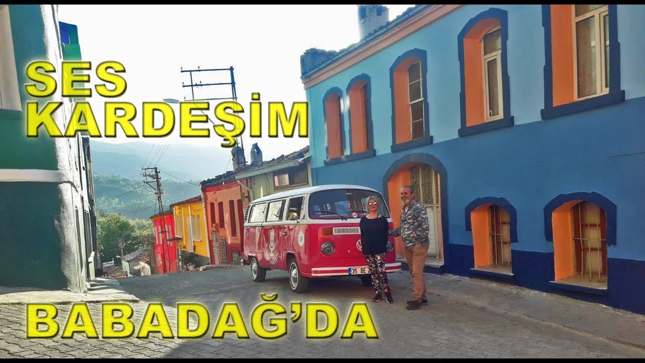 SES KARDEŞİM BABADAĞ'DA