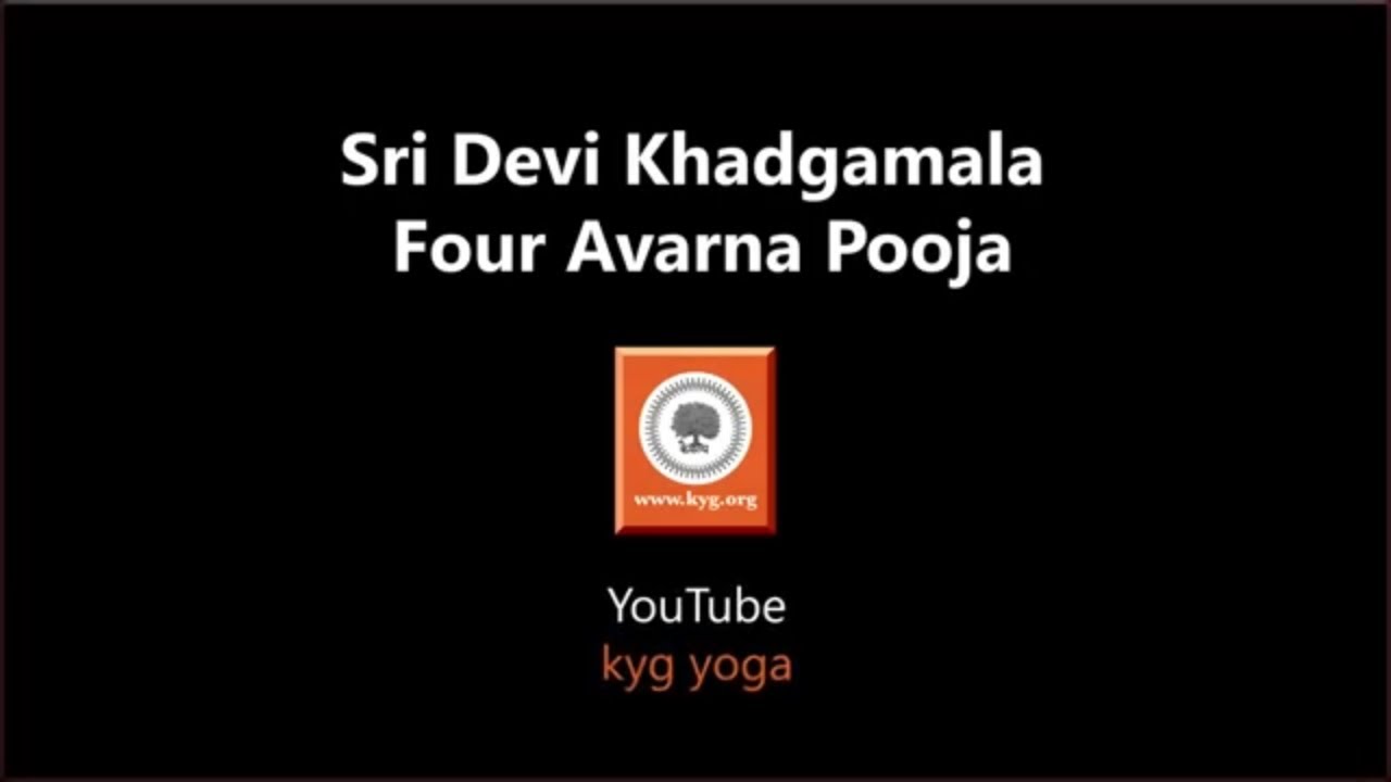 FOUR AVARNAS of Sri Chakra - Sri Devi Khadgamala Pooja | Sunder Iyer | KYG Yoga |