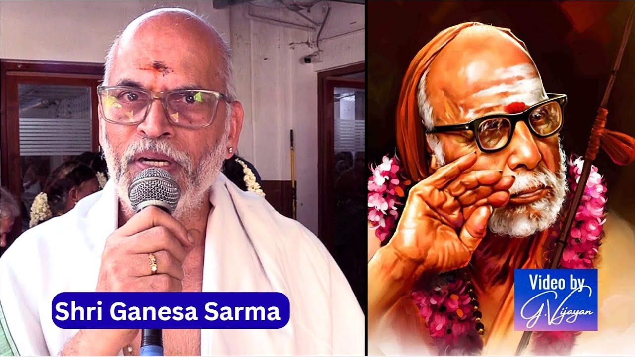 Maha Periyava Mahimai, காஞ்சி காமாட்சி தரிசனம் , Sri Ganesa Sarma
