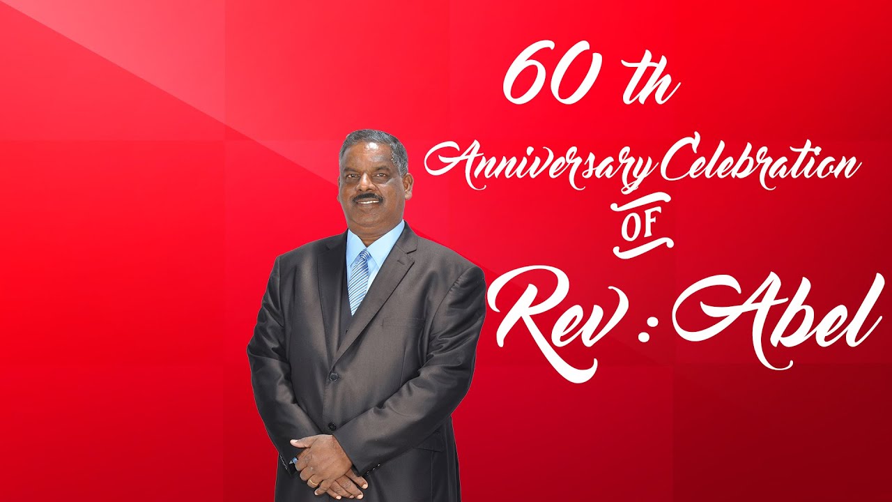 Eglise Evangélique de Sion-Rev : Abel Ganeshan 60 Th Anniversary Celebration