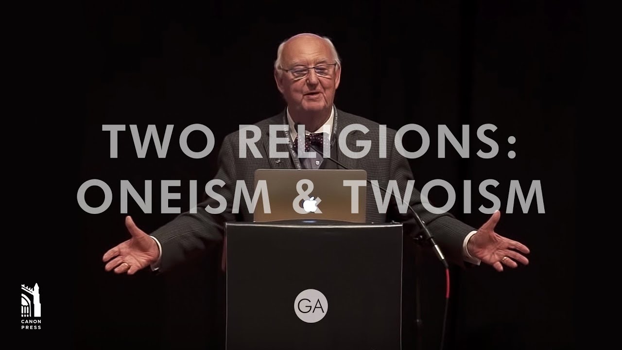 Oneism & Twoism / Peter Jones / Grace Agenda Conference