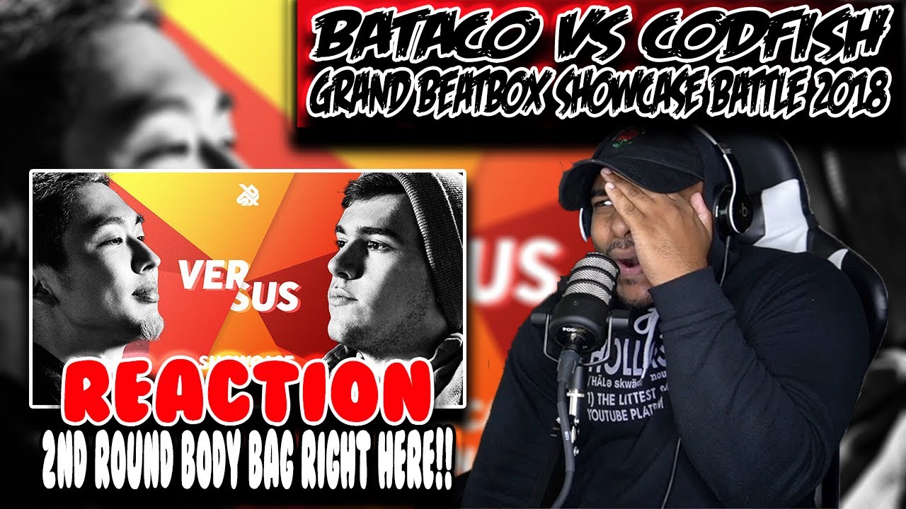 BATACO vs CODFISH ( Grand Beatbox SHOWCASE Battle 2018 ) Reaction
