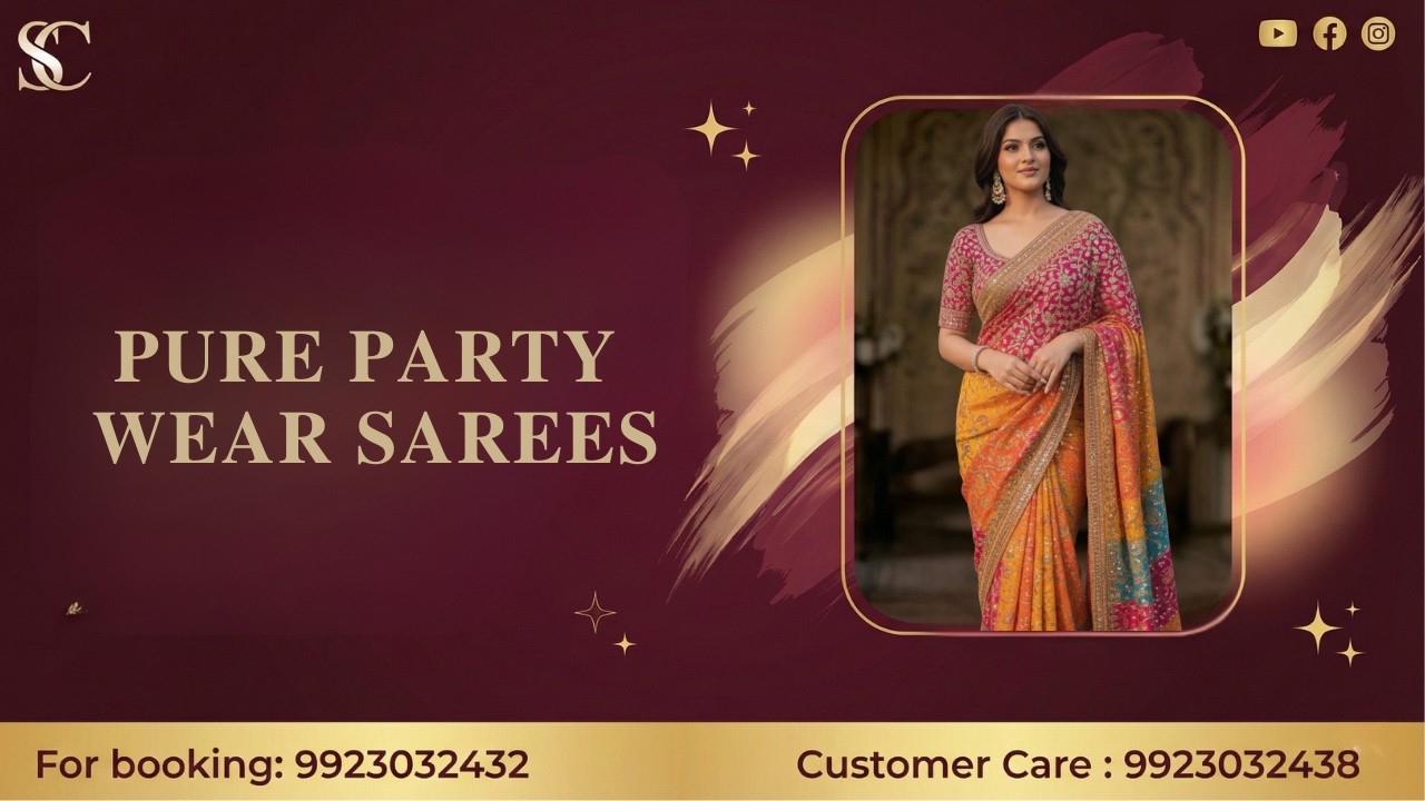 PURE PARTY WEAR SAREES | For Booking :- 9923032432 | Smart Choice