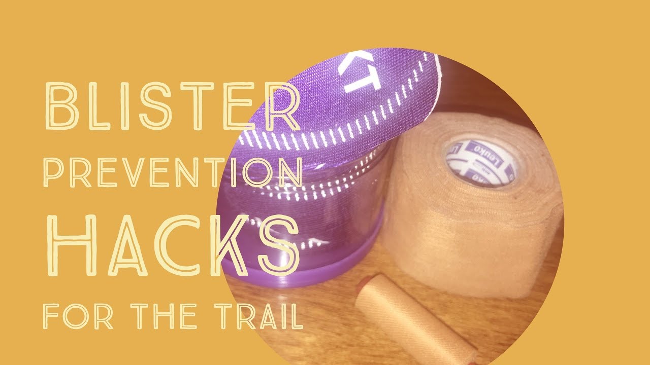Blister prevention hacks for the trail