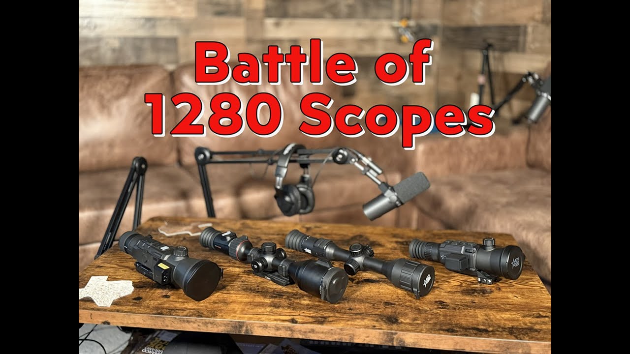 Battle of the 1280 Scopes!