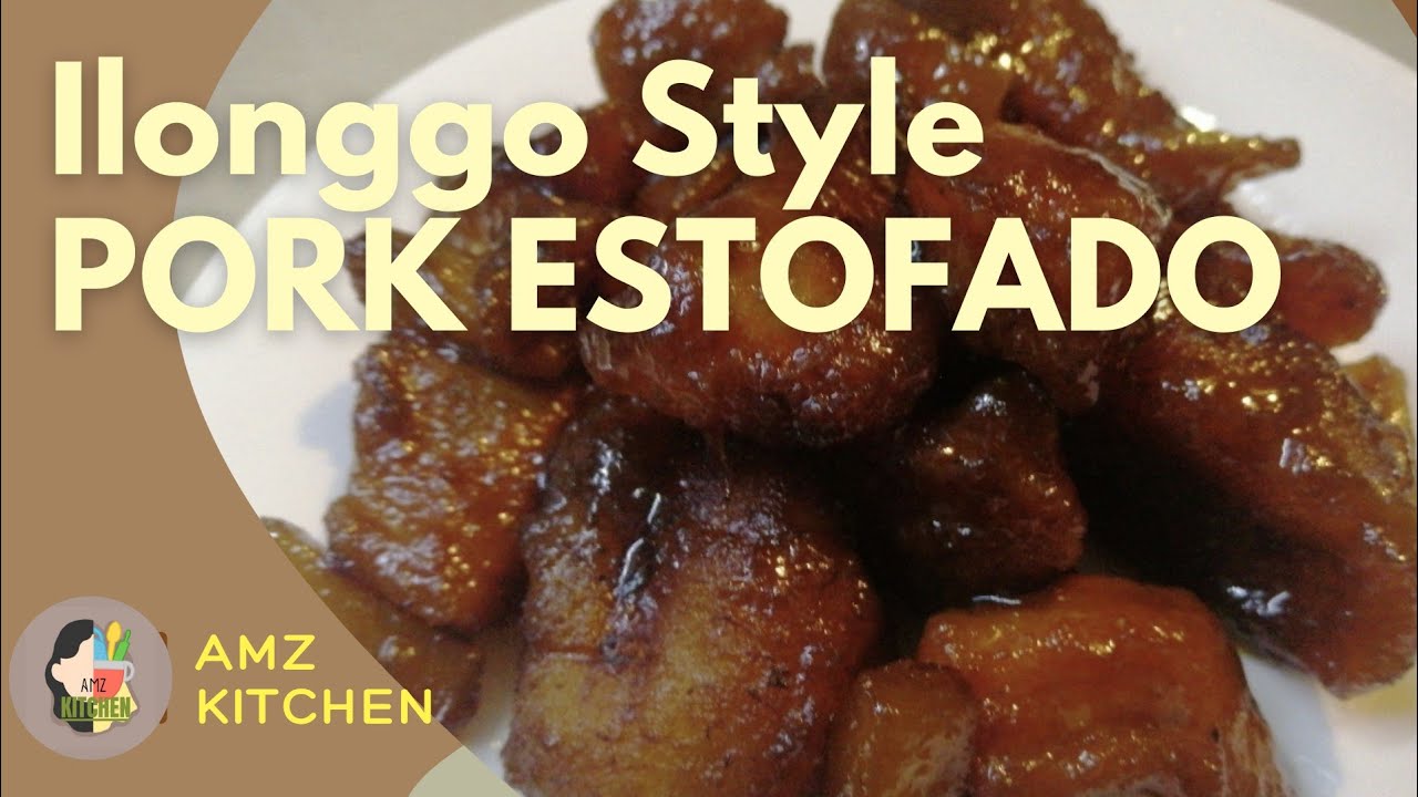ILONGGO STYLE PORK ESTOFADO | PORK RECIPE | AMZ KITCHEN