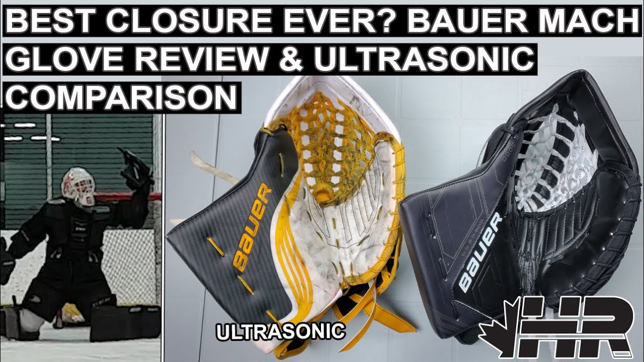 Best closure ever? Bauer Supreme Mach hockey goalie catching glove review & Ultrasonic comparison