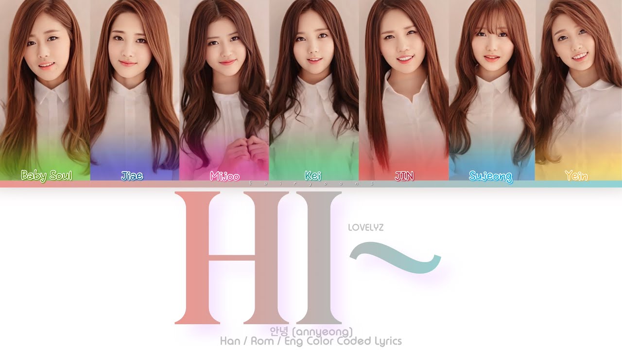 Lovelyz (러블리즈) 안녕 (Hi~)Color Coded Lyrics (Han/Rom/Eng)