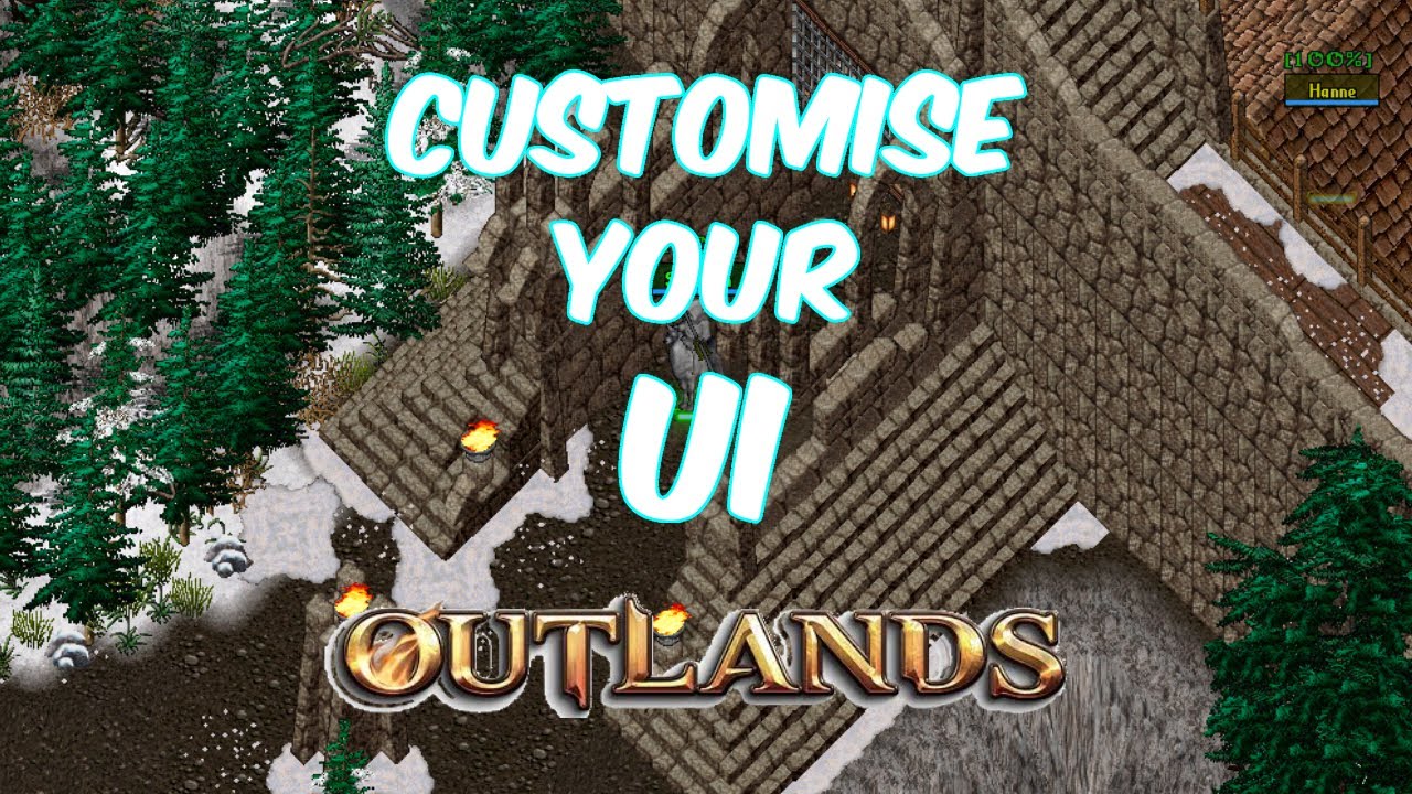 UO Outlands - How to Customise Your UI