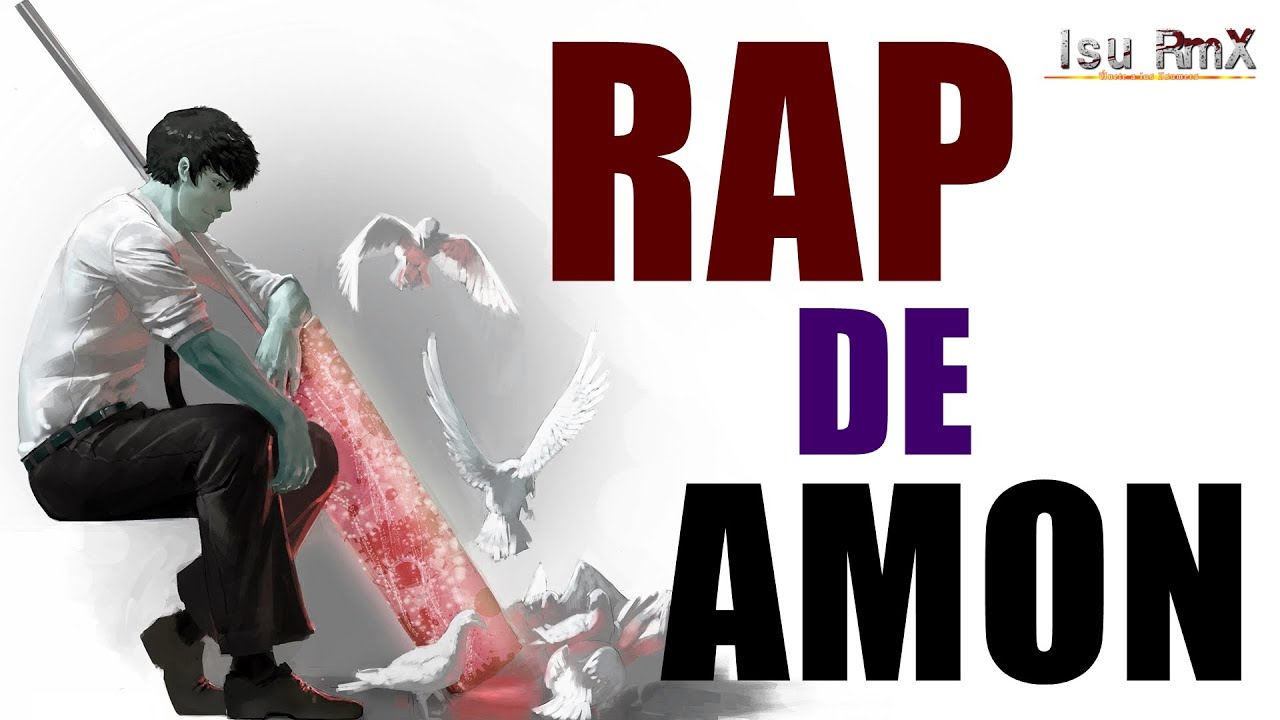 Las Crónicas de Amon || Tokyo Ghoul Rap || Isu RmX