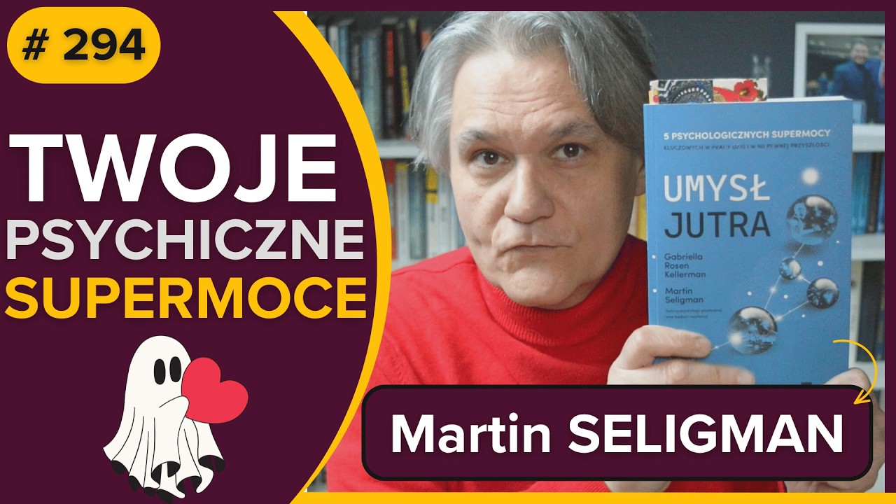 Twoje psychologiczne SUPERMOCE - Umysł Jutra