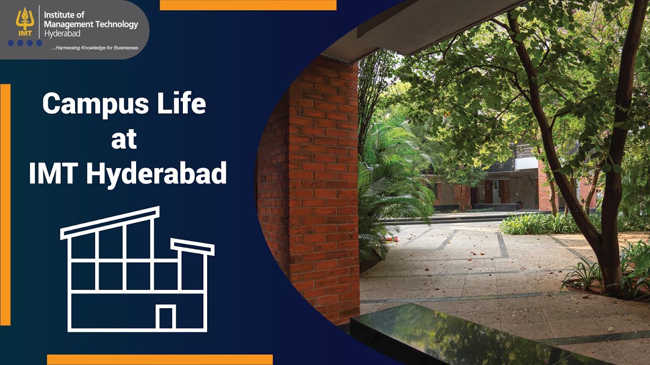 Campus Life at IMT Hyderabad