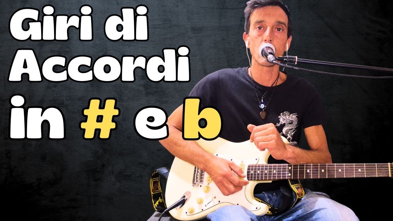 I Giri di accordi in Diesis e Bemolle | #tutorialchitarra