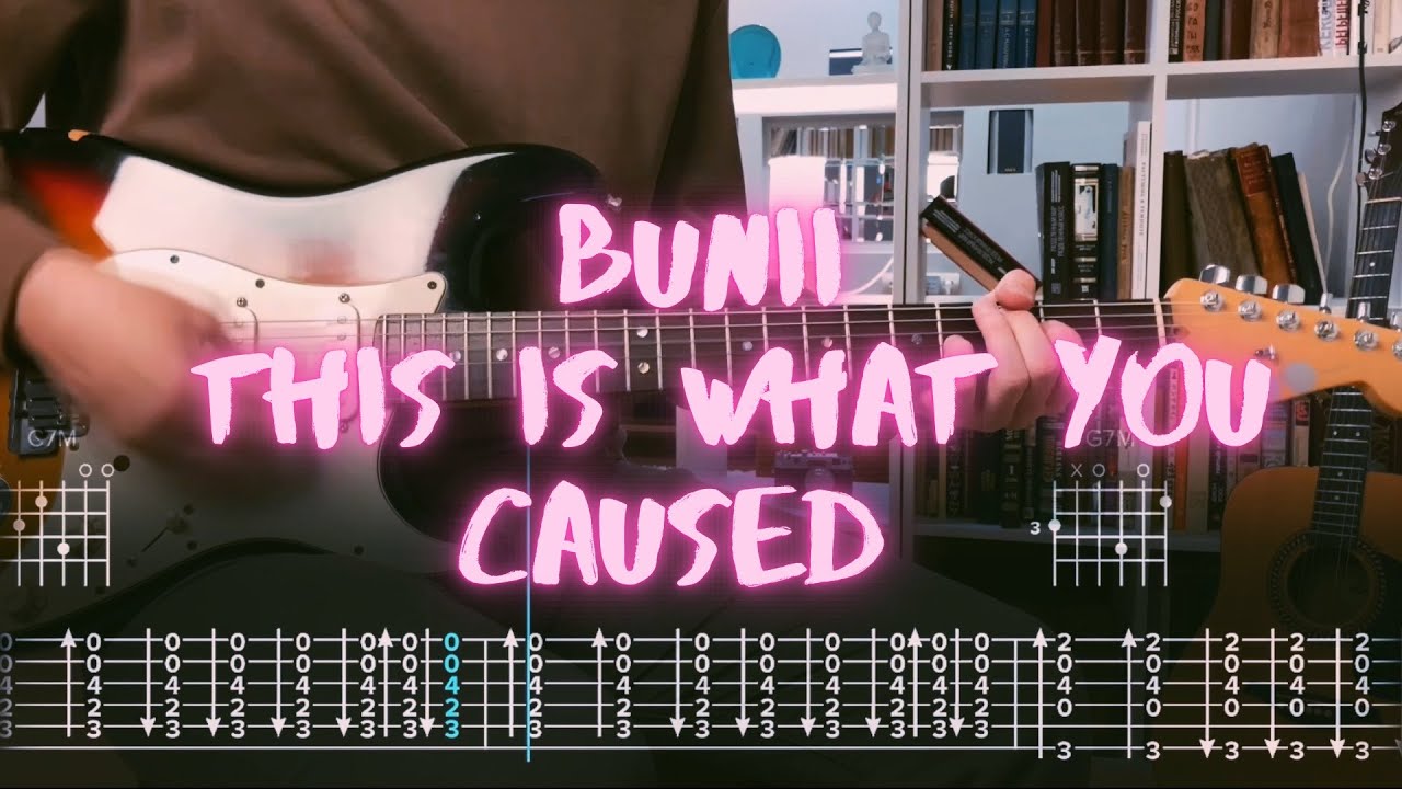 this is what you caused bunii Сover / Guitar Tab