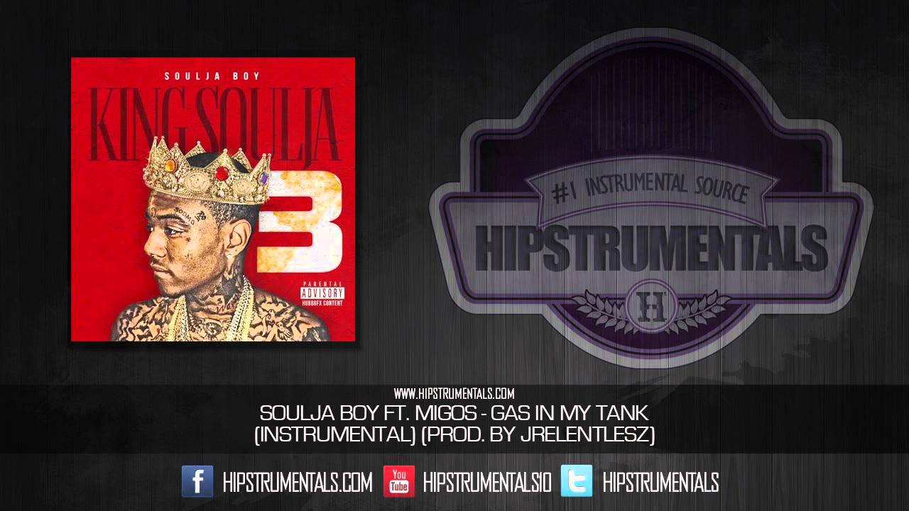Soulja Boy Ft. Migos - Gas In My Tank [Instrumental] (Prod. By Jrelentlesz) + DOWNLOAD LINK