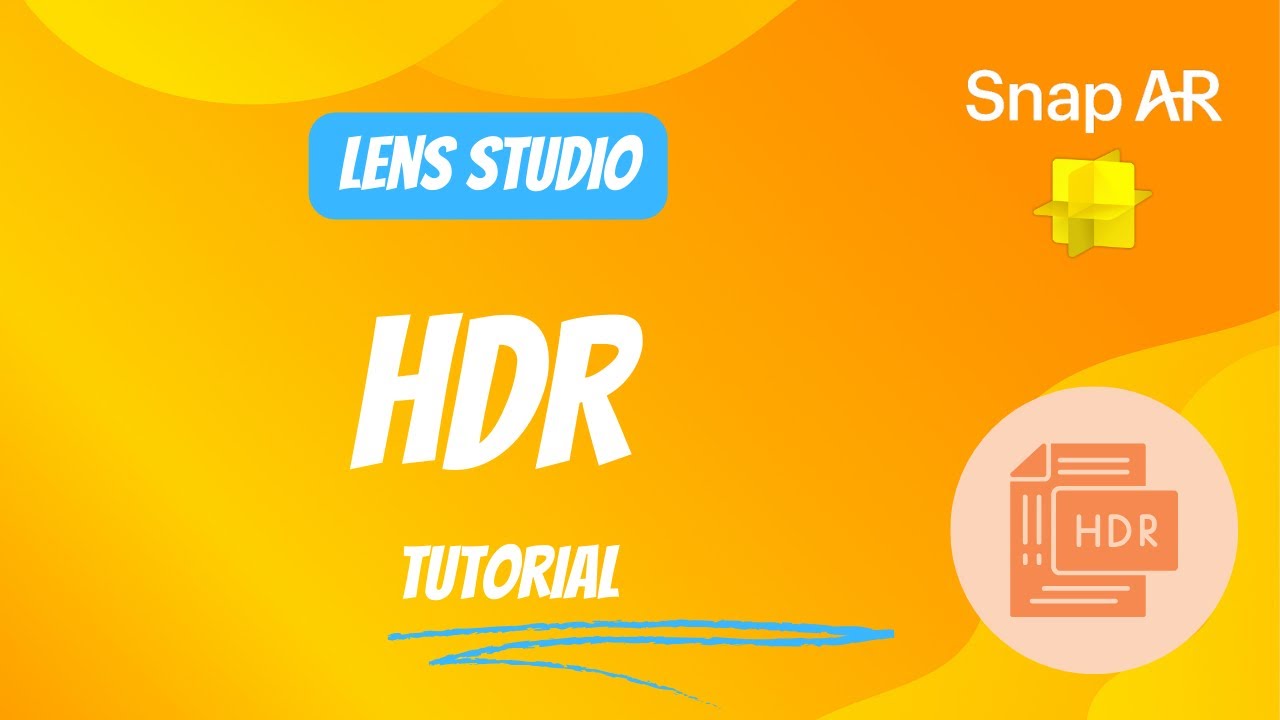 HDR Tutorial - Lens Studio