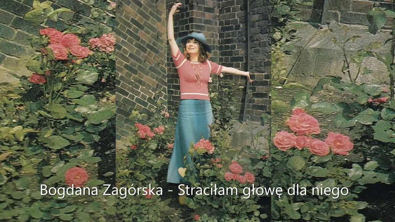 Bogdana Zagórska  - Straciłam głowę dla niego