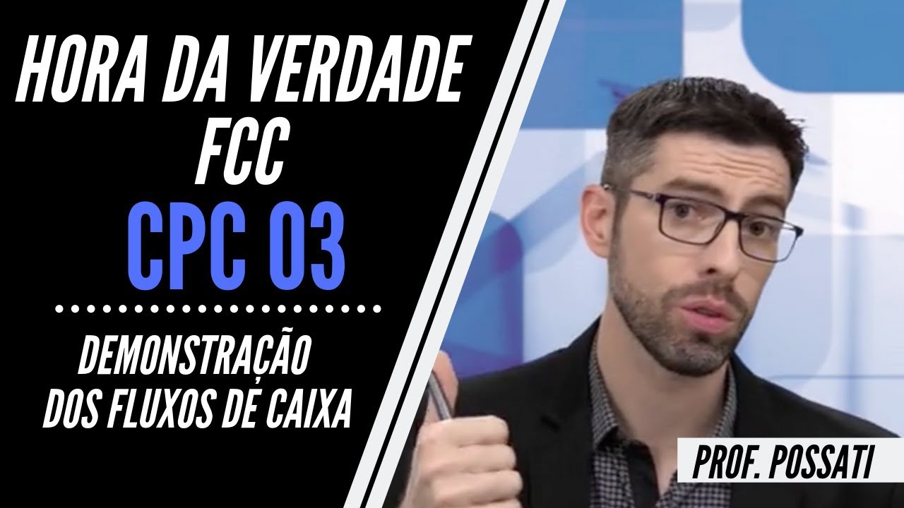 CPC 03 - Demonstra&ccedil;&atilde;o dos Fluxos de Caixa (DFC) - Quest&otilde;es FCC