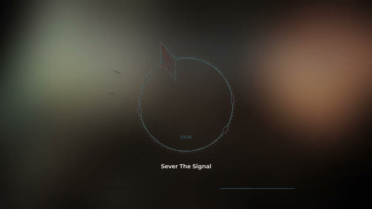 Sever the Signal