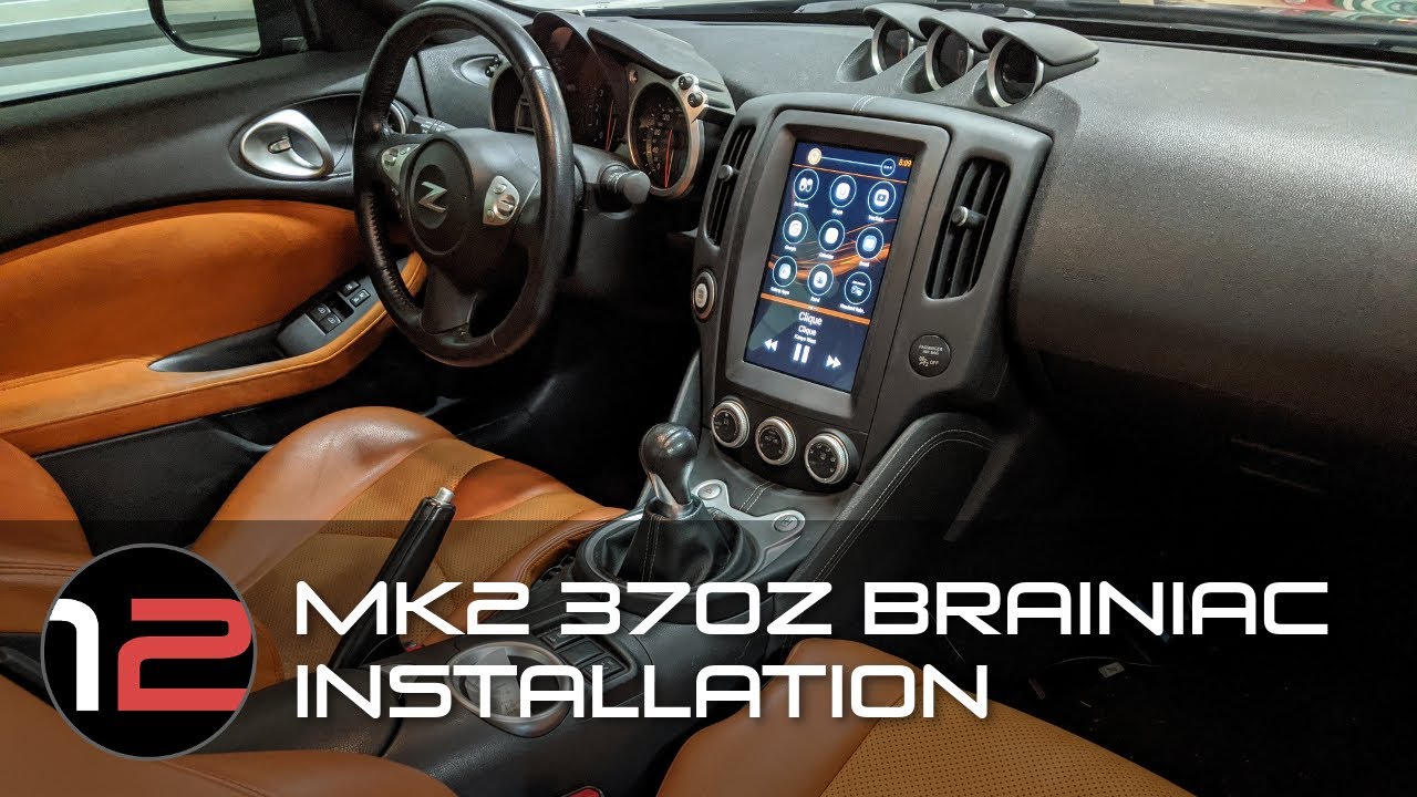 MK2 370Z Brainiac Installation