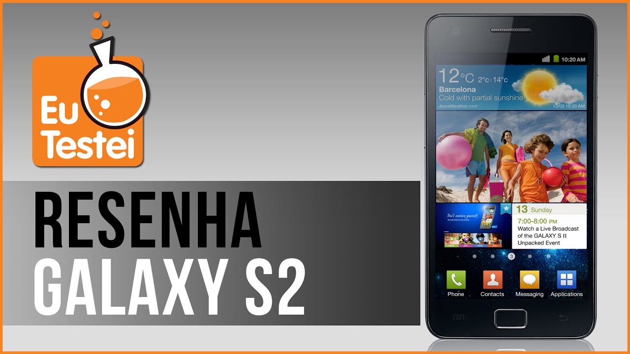 Galaxy S2 SII Samsung Smartphone GT-I9100 - Vídeo Resenha EuTestei Brasil