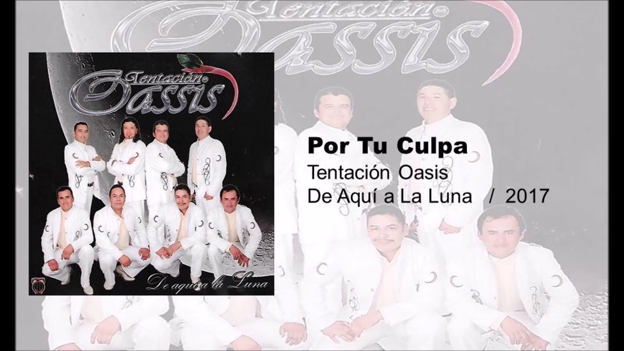 Por Tu Culpa  Tentación Oasis