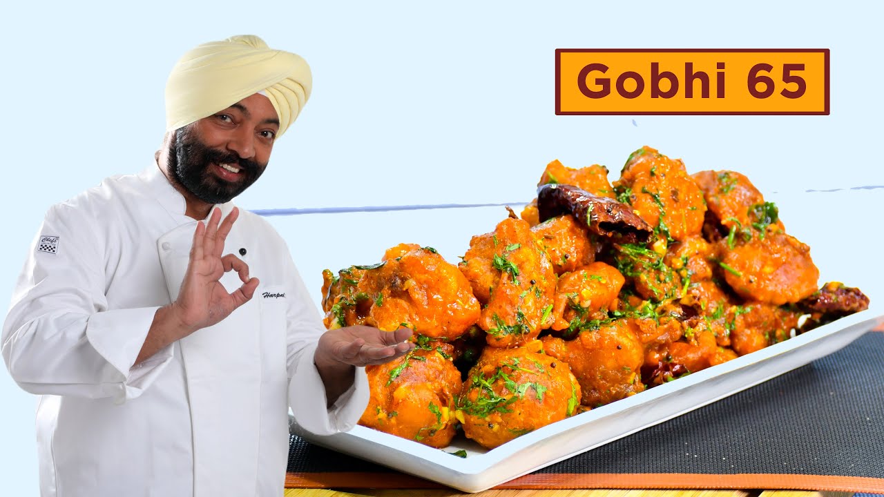 Gobhi 65  | Cauliflower 65 | गोभी 65 | Veg snack recipe | Chef Harpal Singh