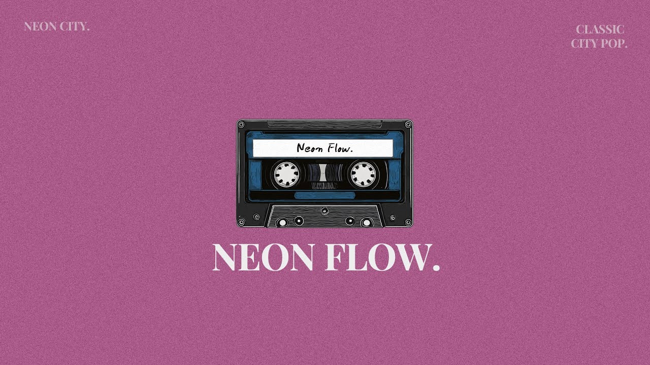 Neon Flow ✨ Japanese City Pop Playlist