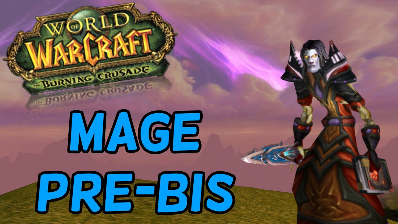 WOW TBC Mage prebis gear - burning crusade