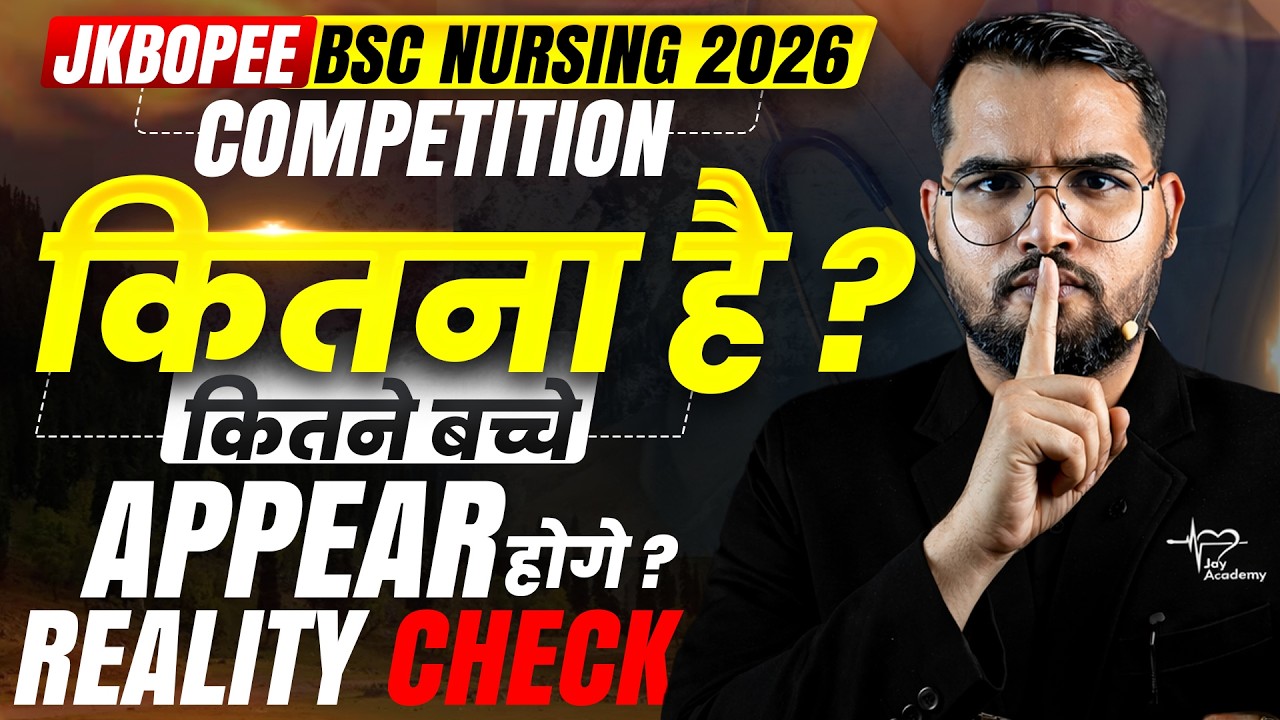 JKBOPEE BSc Nursing 2026 Competition 😱 | कितने बच्चे देंगे Exam? Reality Check 🔥